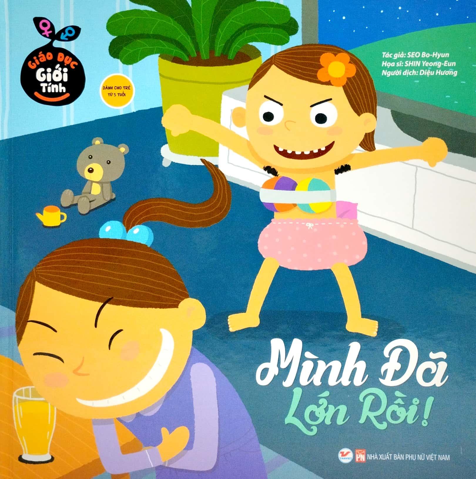 Giáo Dục Giới Tính - Mình Đã Lớn Rồi (Bìa Cứng)