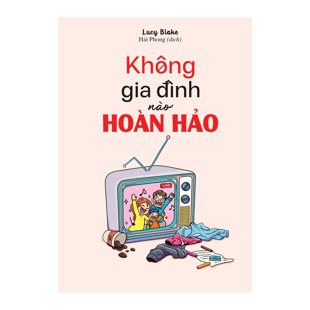 Sách: Không Gia Đình Nào Hoàn Hảo