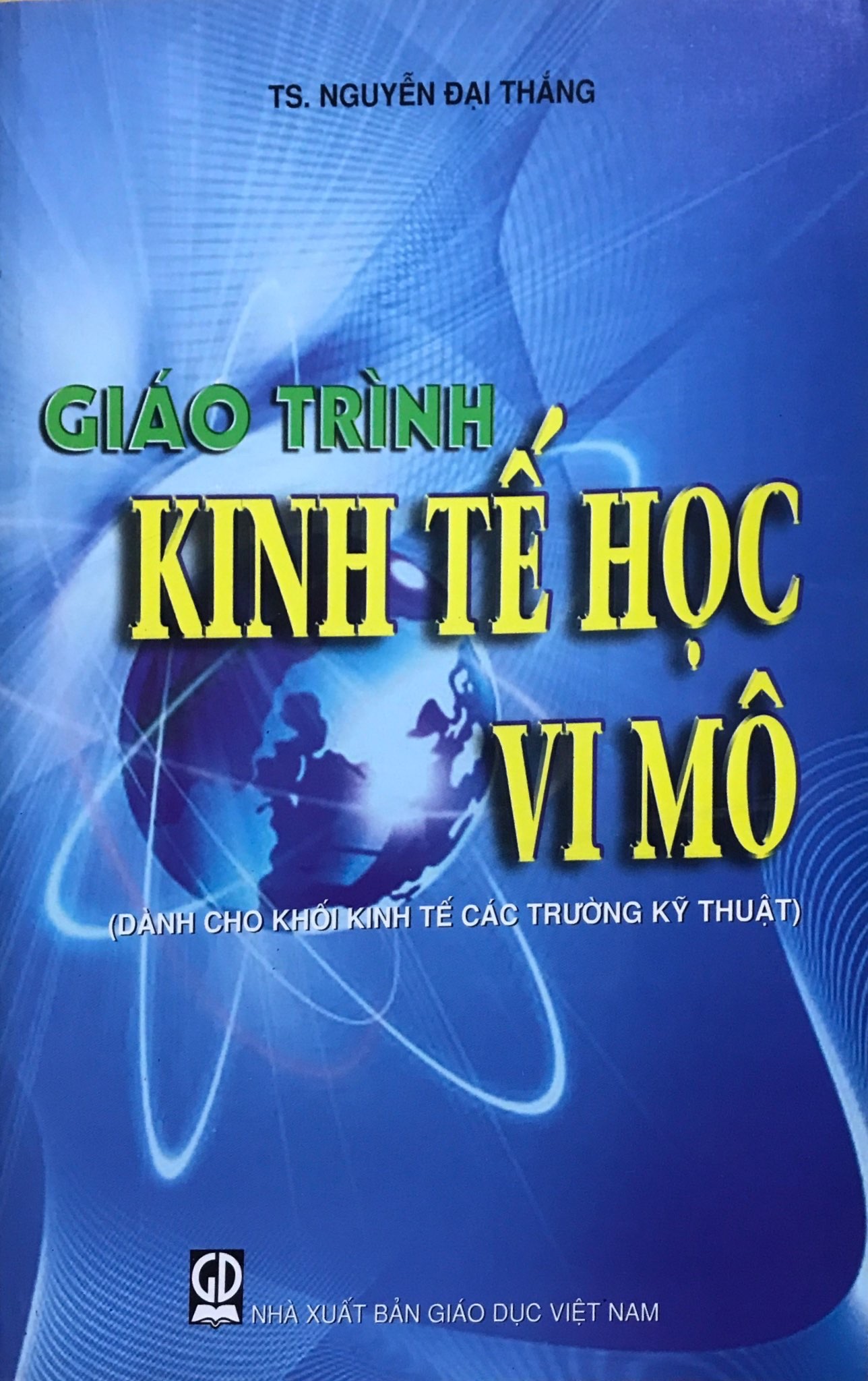 Giáo Trình Kinh Tế học Vi Mô( Dùng Cho Khối Kinh Tế Các Trường Kỹ Thuật)