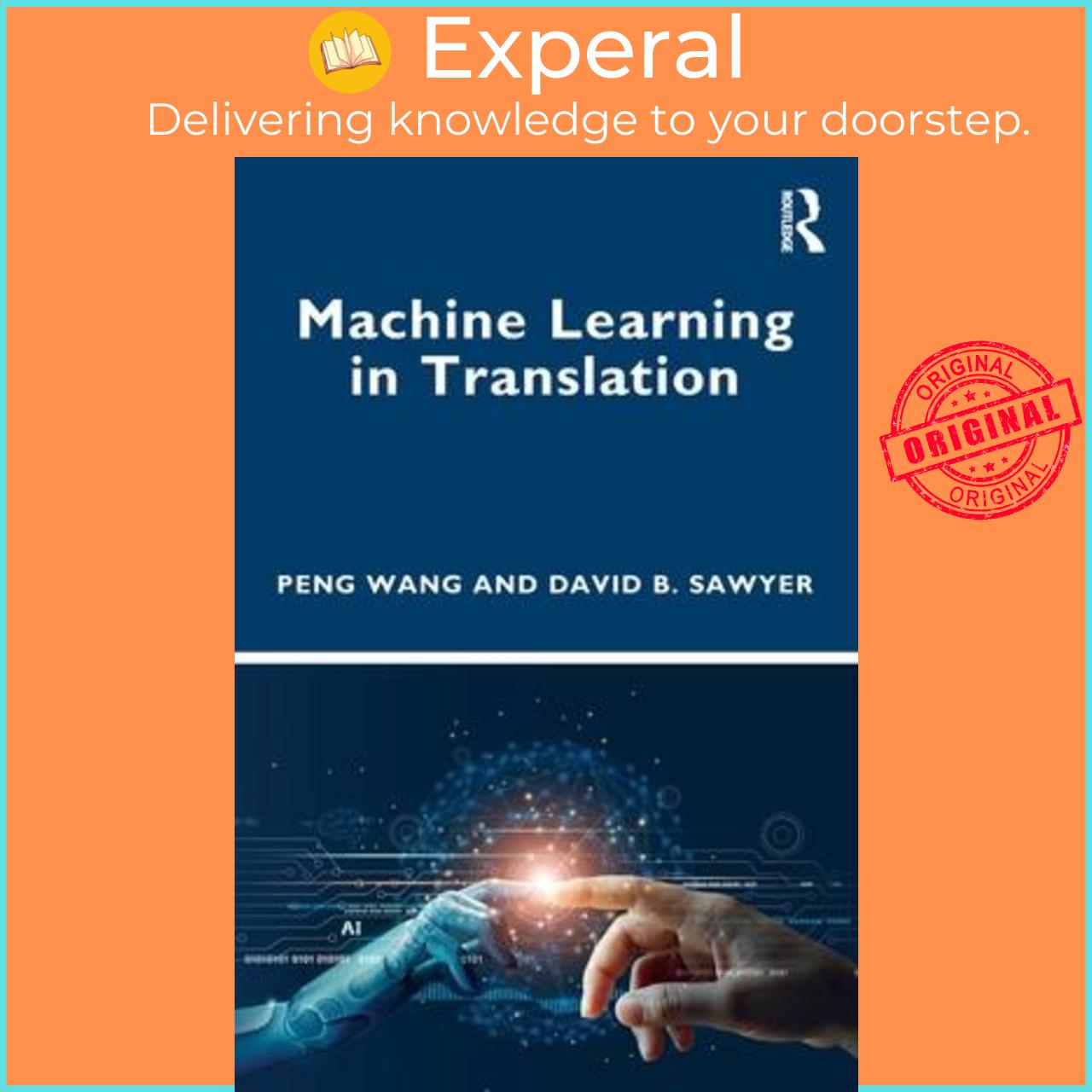 Sách - Machine Learning in Translation by Peng Wang (UK edition, paperback)