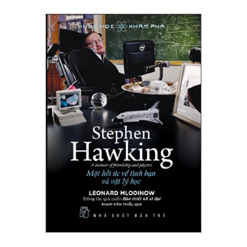 Stephen Hawking, Một Hồi Ức Về Tình Bạn Và Vật Lý Học