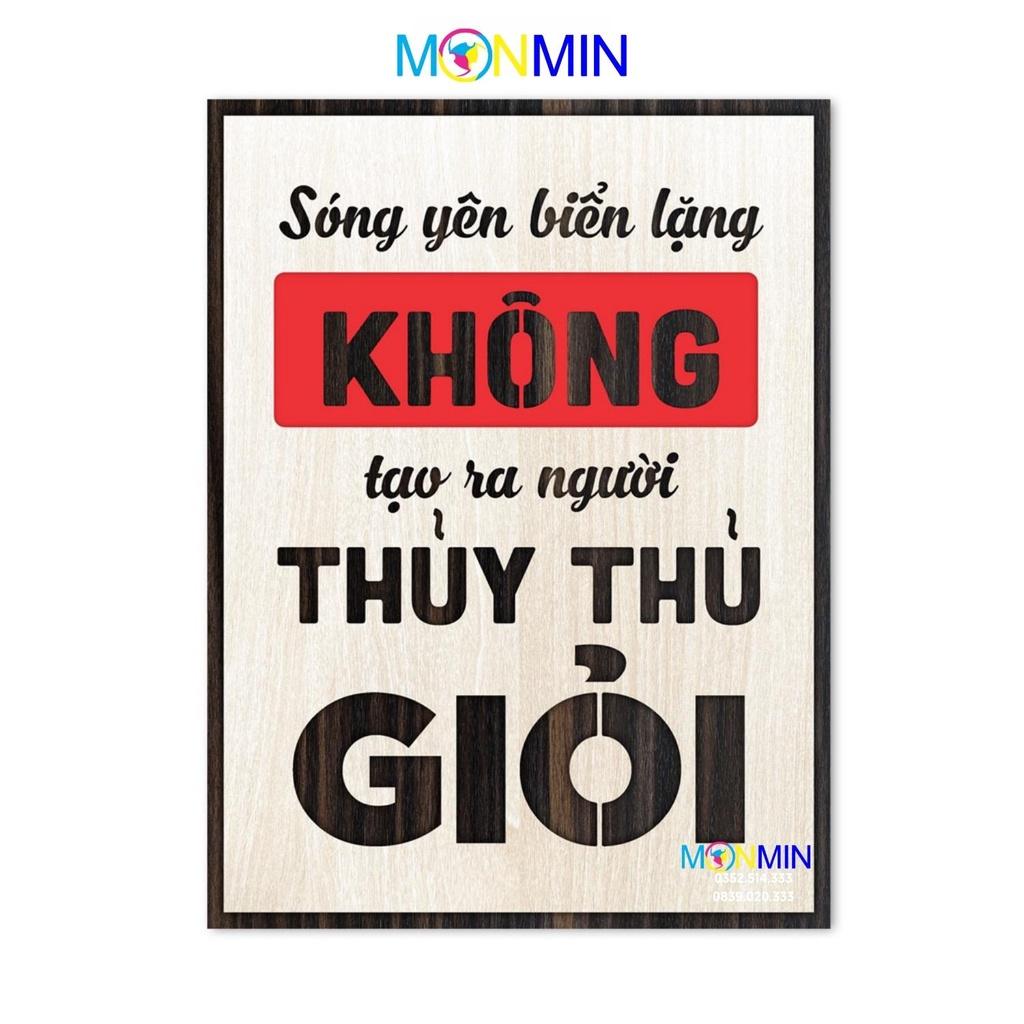 Tranh gỗ slogan tạo động lực Monmin M109 - Sóng yên biển lặng không tạo ra người thủy thủ giỏi