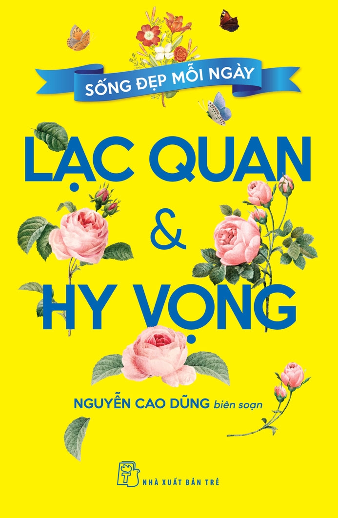 Sống đẹp mỗi ngày - Lạc Quan & Hy Vọng