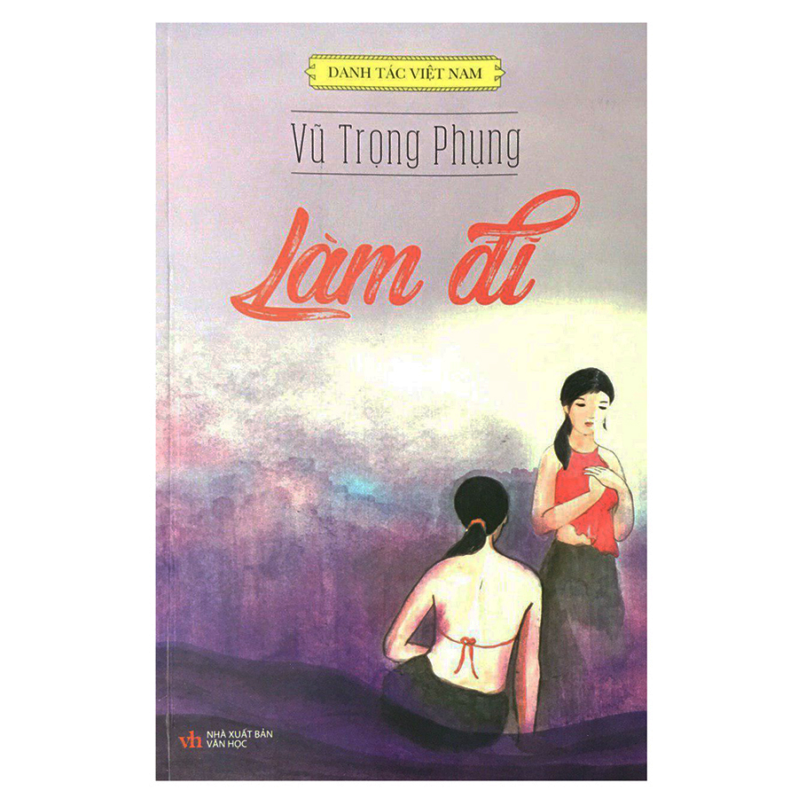 Danh Tác Việt Nam - Làm Đĩ (Tái Bản)