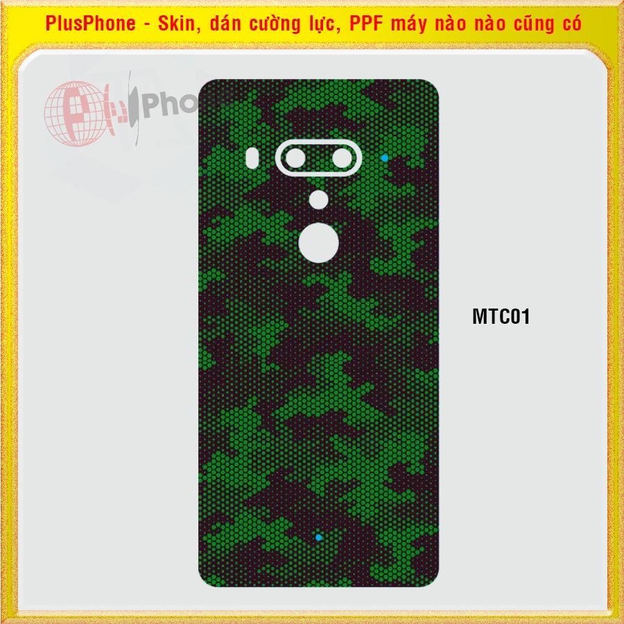 Dán Skin mặt sau cho HTC U Ultra, U11, U11 Life, U11 Plus (U11+) U12 Plus (U12+) màu matrix camo