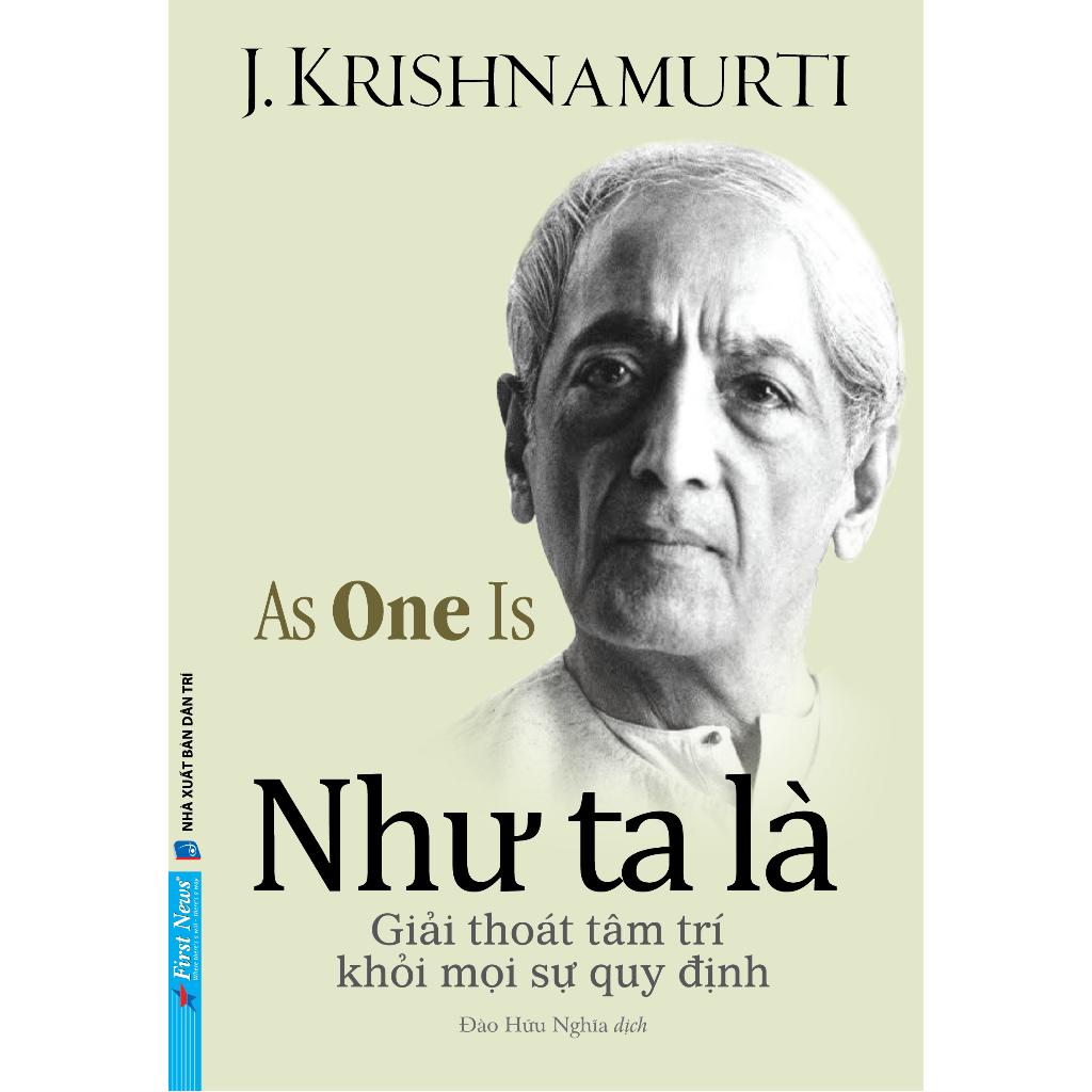  Combo J. Krishnamurti Đánh Thức Trí Thông Minh + Như Ta Là - Bản Quyền