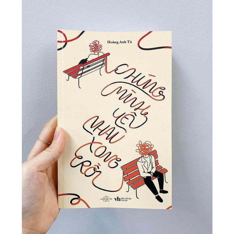 Sách Chúng Mình Yêu Nhau Xong Rồi - Bản Quyền