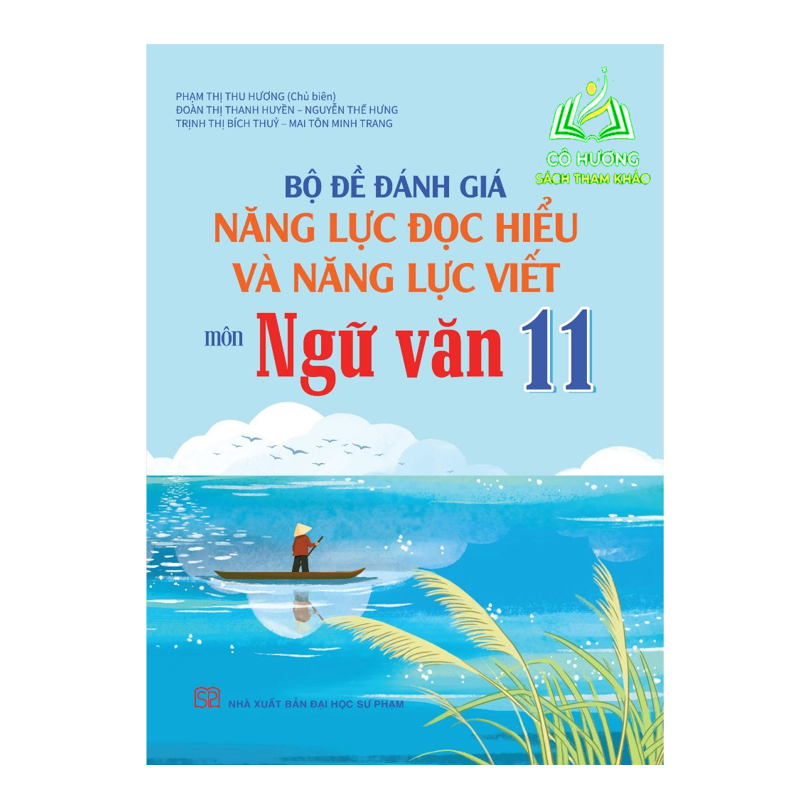 Sách - Bộ đề đánh giá năng lực đọc hiểu và năng lực viết môn Ngữ văn 11 - SP