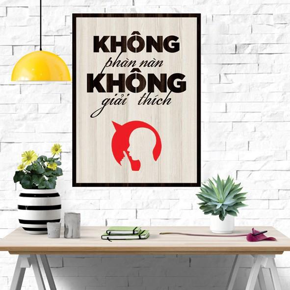 Tranh gỗ DECOR - SLOGAN tạo động lực, Truyền cảm hứng - Không phàn nàn không giải thích