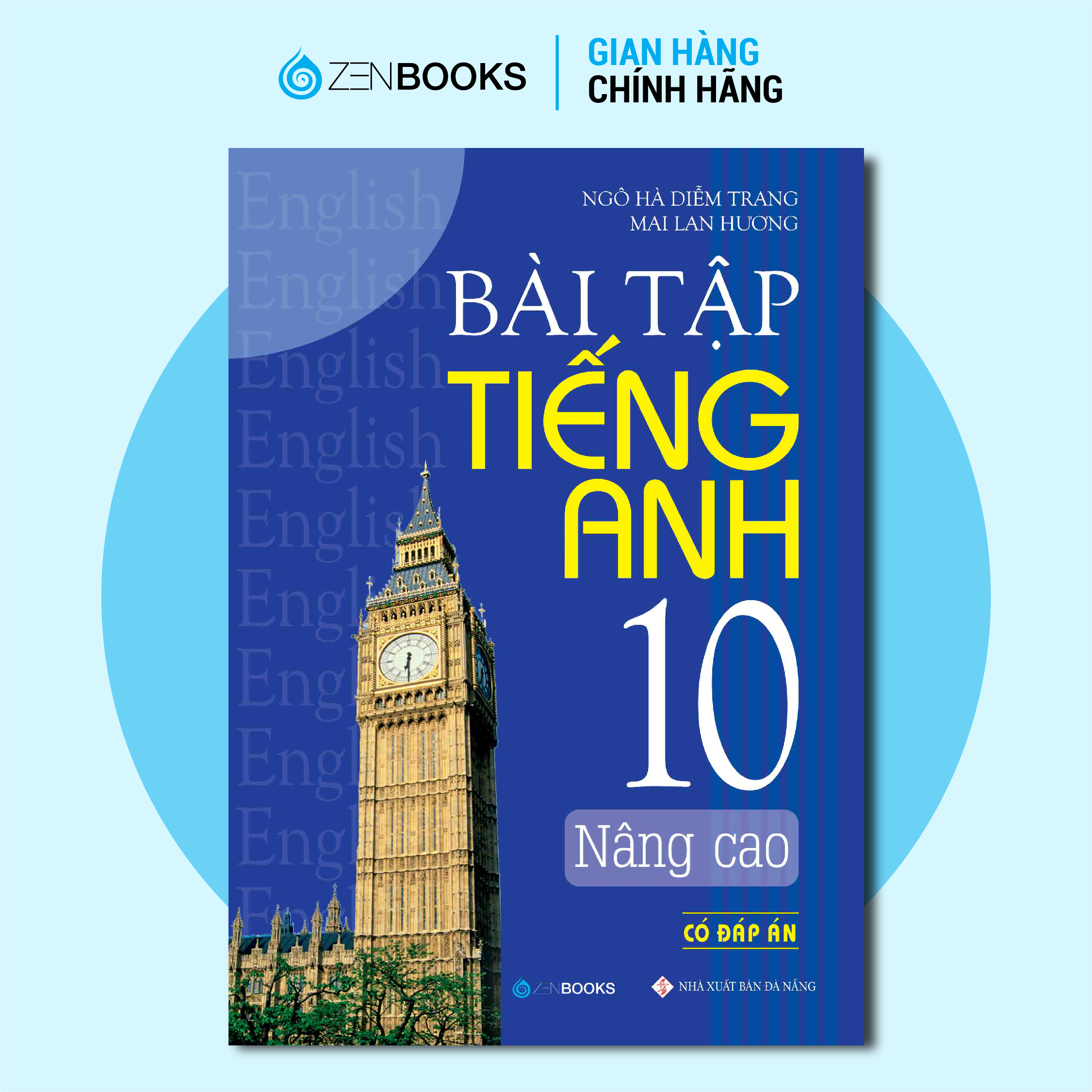 Bài Tập Tiếng Anh 10 Nâng Cao (Có Đáp Án)