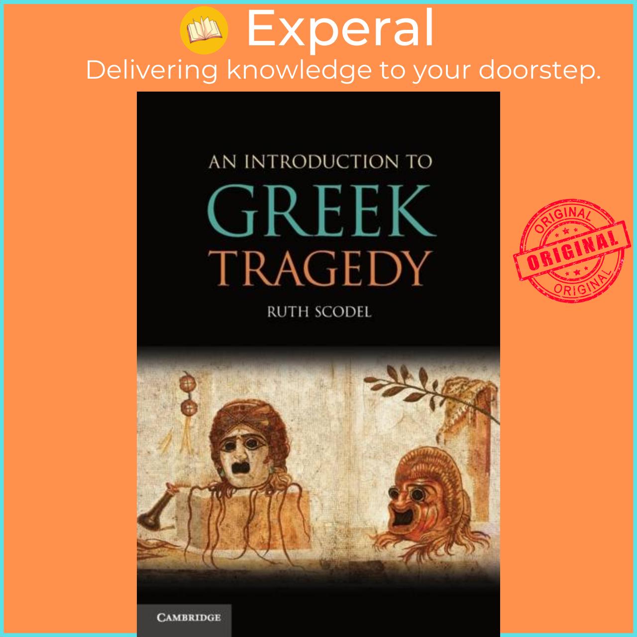 Sách - An Introduction to Greek Tragedy by Ruth Scodel (UK edition, paperback)