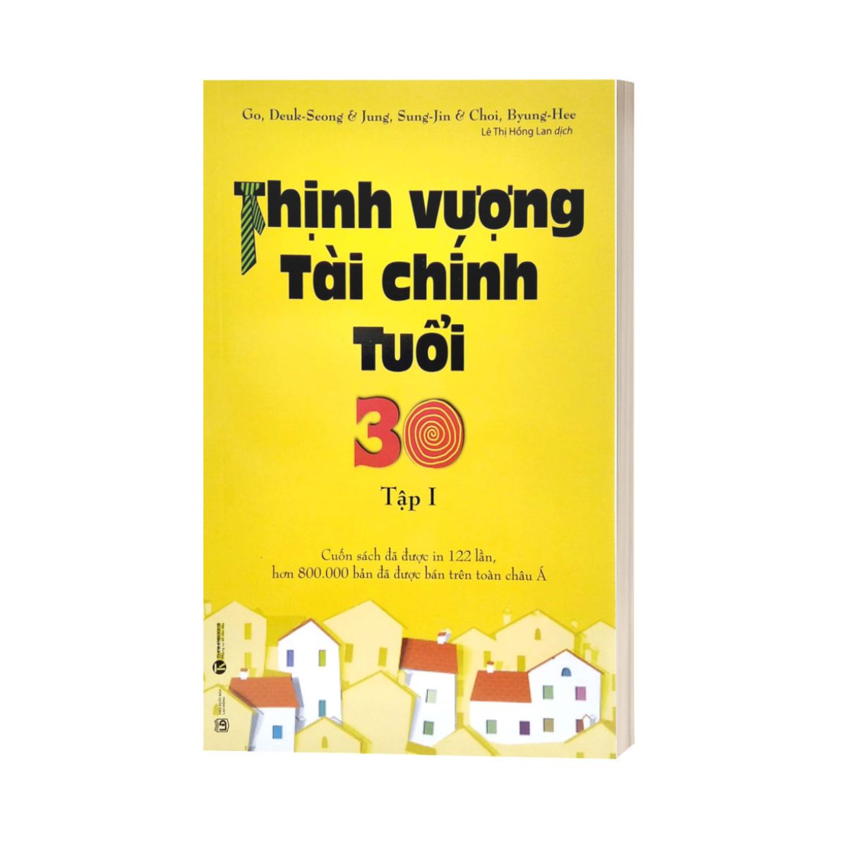 Thịnh Vượng Tài Chính Tuổi 30 - Tập 1