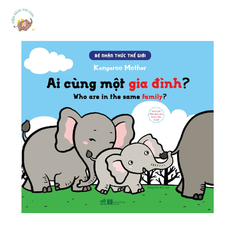 Sách - Bé nhận thức thế giới - Ai cùng một gia đình?