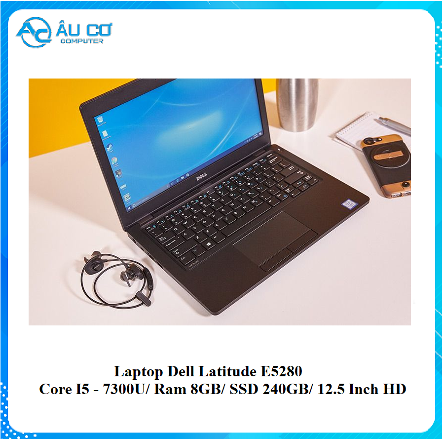 Laptop Dell Latitude 5280 Core i5 7300U ,RAM 8GB , SSD 256GB ,VGA HD , Màn 12.5 inch HD