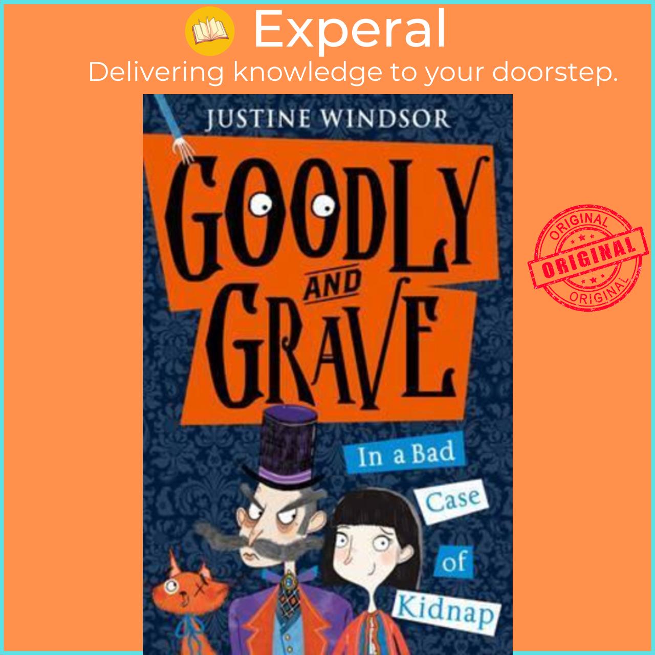 Sách - Goodly and Grave in A Bad Case of Kidnap by JUSTINE WINDSOR