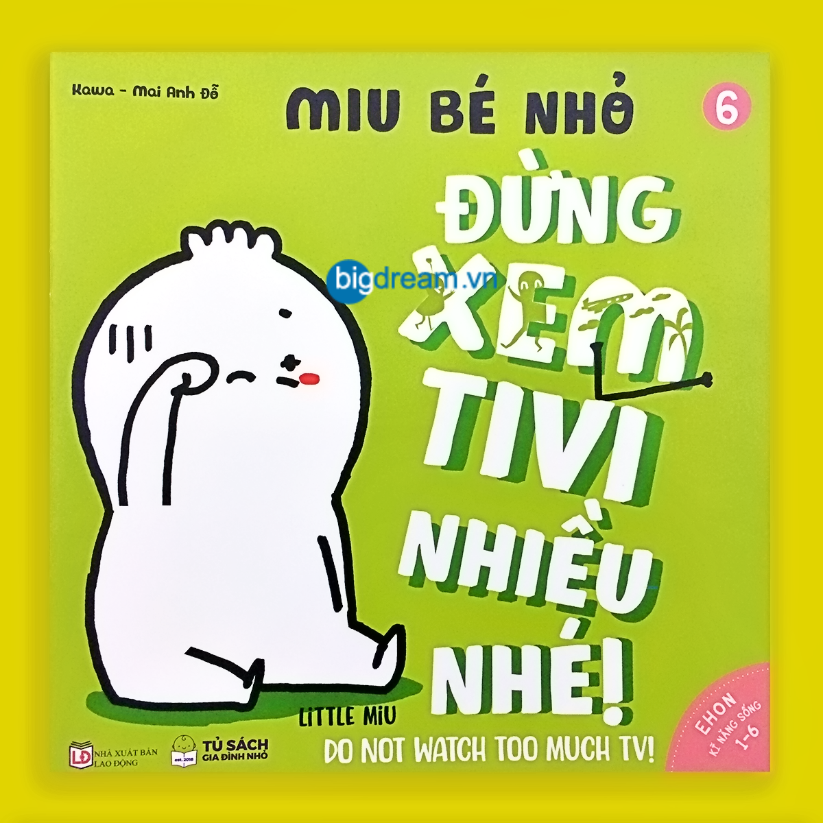 BẢN MỚI SONG NGỮ Miu Bé Nhỏ Đừng Xem Tivi Nhiều Nhé! Phần 1 Ehon Kĩ Năng Sống Cho Bé 1-6 Tuổi Miu miu tự lập hiểu chuyện