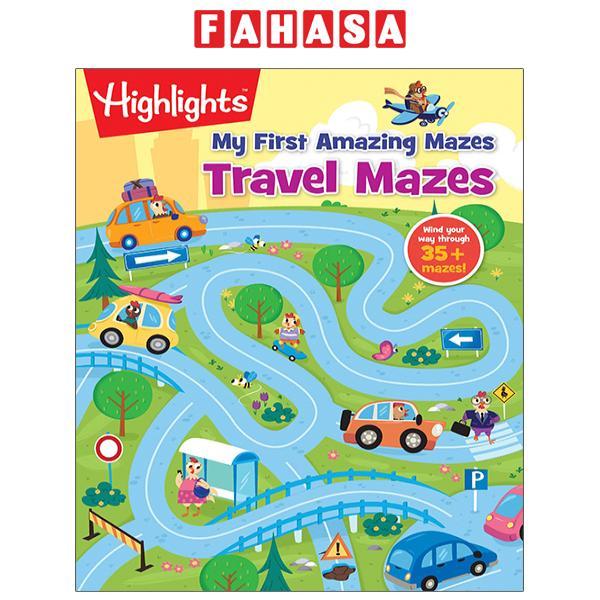 My First Amazing Mazes: Travel Mazes (Highlights Hidden Pictures)