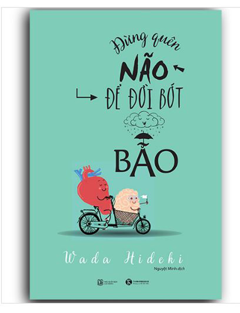 Đừng quên não cho đời bớt bão