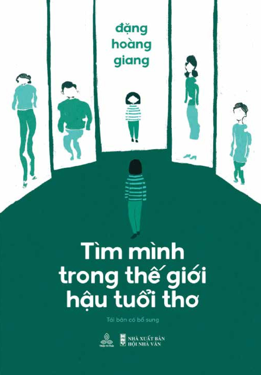 Tìm mình trong thế giới hậu tuổi thơ (Tái bản có bổ sung) - Đặng Hoàng Giang - ảnh 7