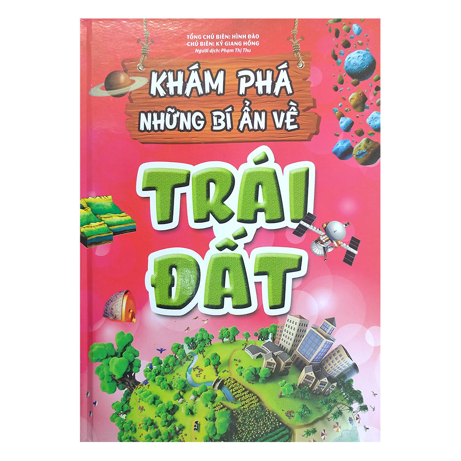 Khám Phá Những Bí Ẩn Về Trái Đất (Tái Bản)