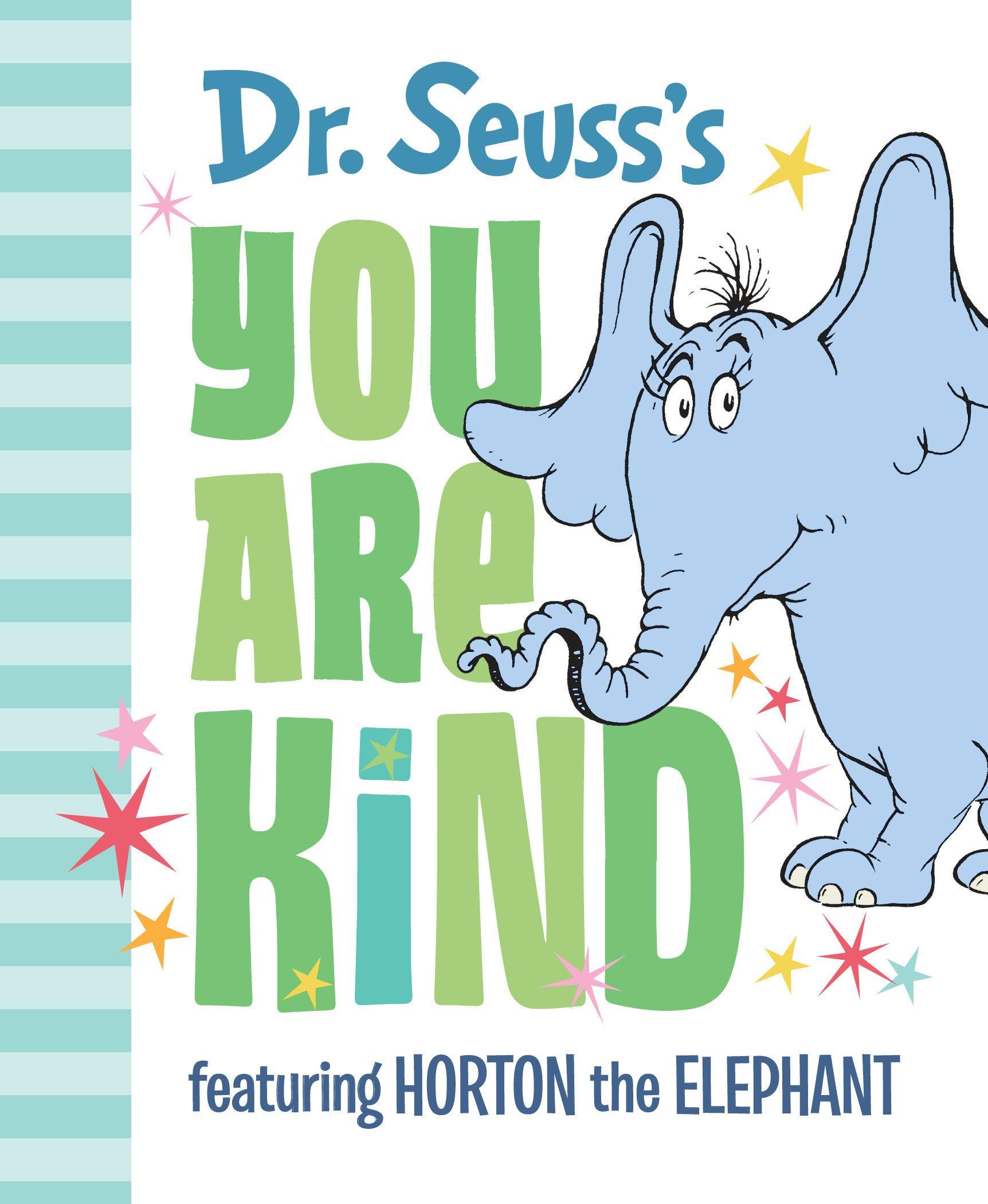 Dr. Seuss's You Are Kind