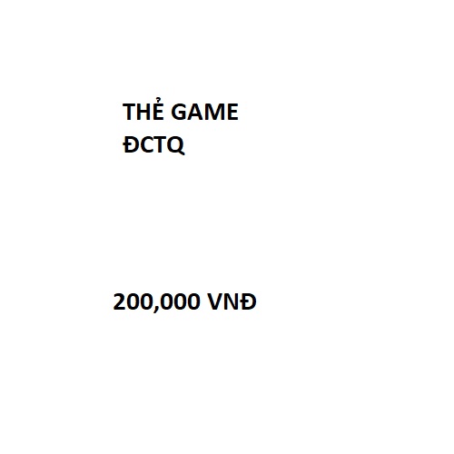 THẺ GAME ĐCTQ