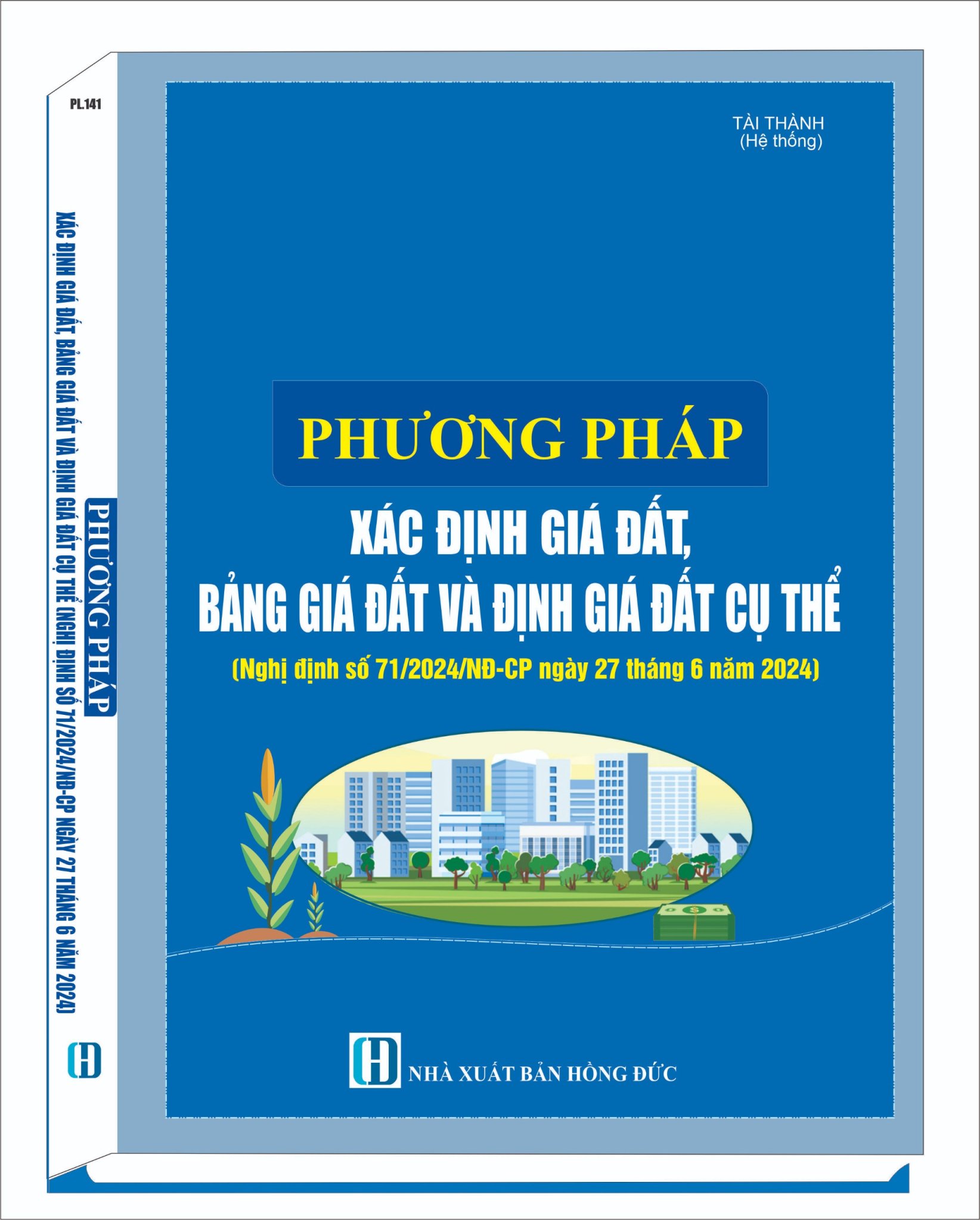 Phương pháp xác định giá đất, bảng giá đất, định giá đất cụ thể (Nghị Định Số 71/2024/Nđ-Cp Ngày 27 Tháng 6 Năm 2024)