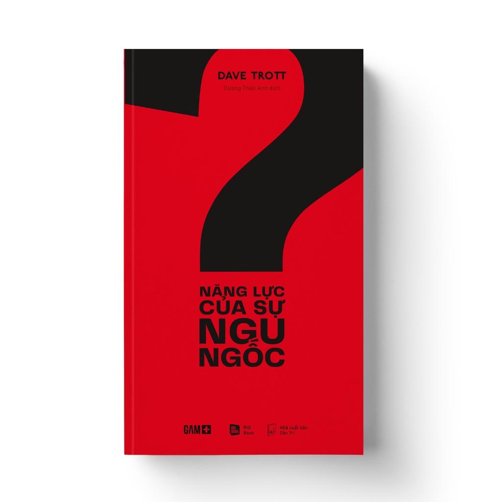 Sách Năng Lực Của Sự Ngu Ngốc - Bản Quyền