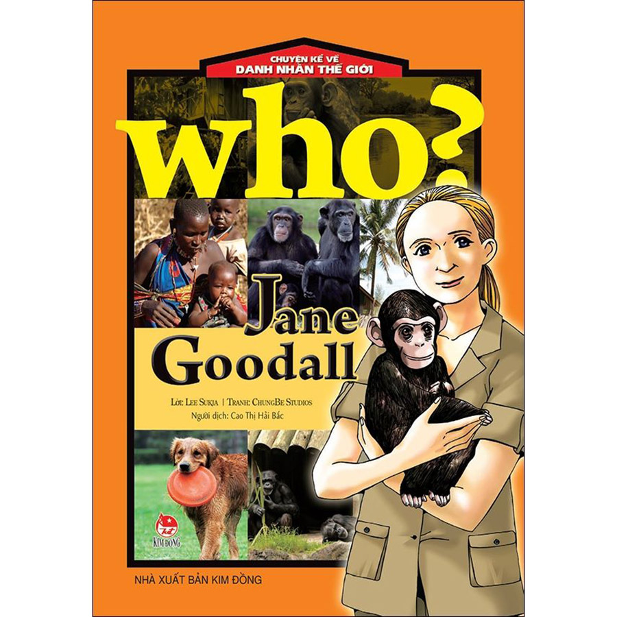 Who? Chuyện Kể Về Danh Nhân Thế Giới: Jane Goodall