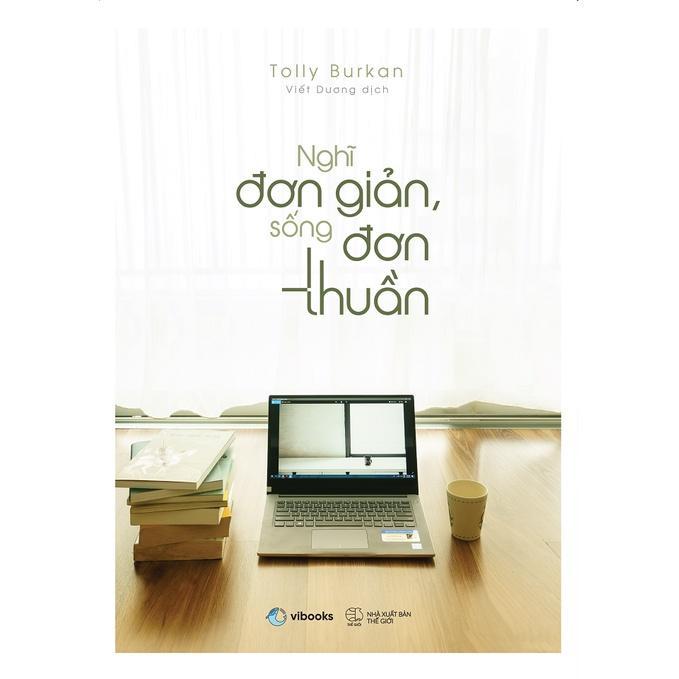 Sách Nghĩ Đơn Giản, Sống Đơn Thuần - Bản Quyền