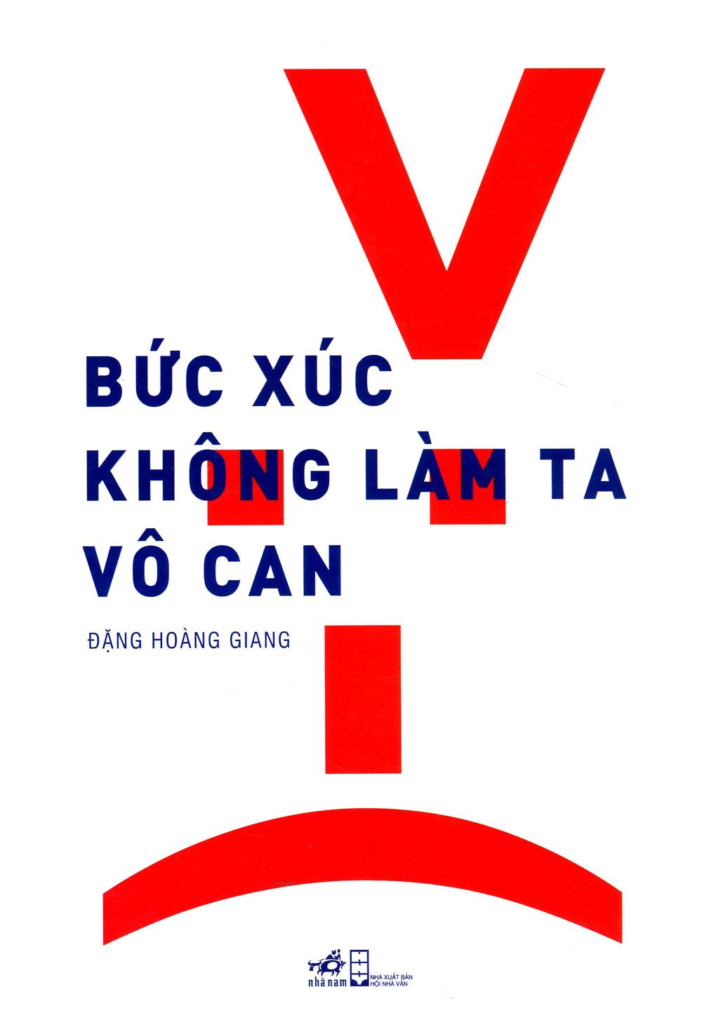 Bức Xúc Không Làm Ta Vô Can (Tái Bản)