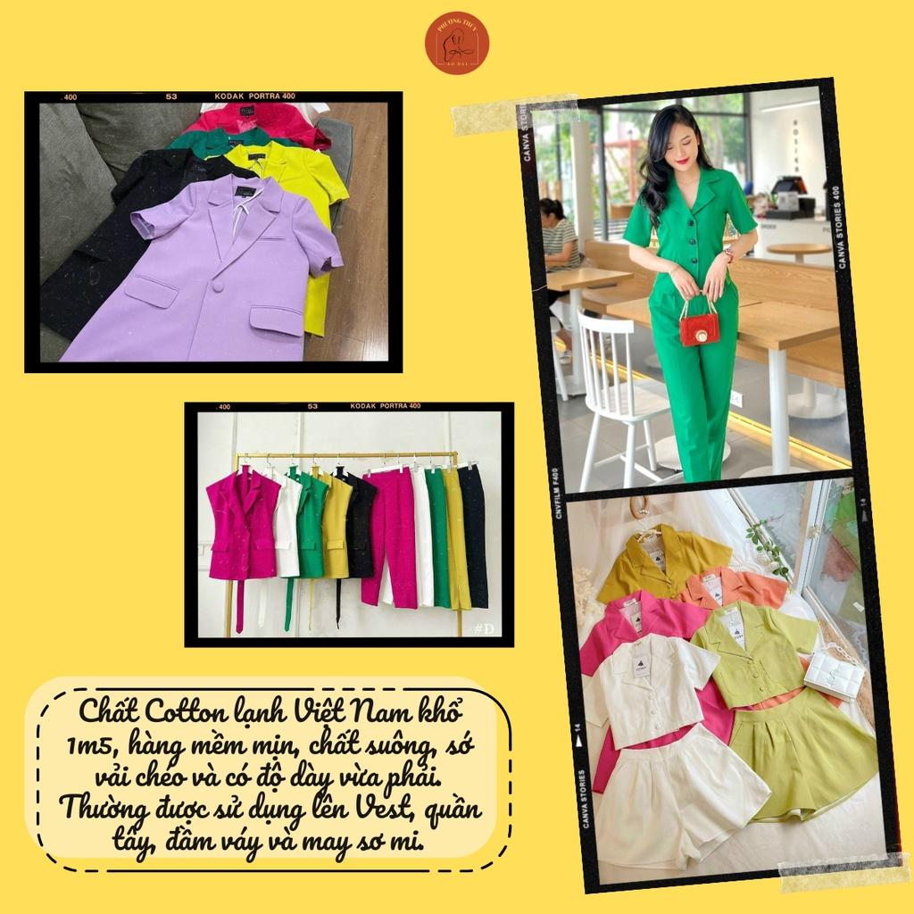 Vải Cotton lạnh may đầm váy, quần tây ống suông và vest blazer, mềm mịn ít giãn vải trơn nhiều màu khổ 1m50 Phượng Thúy