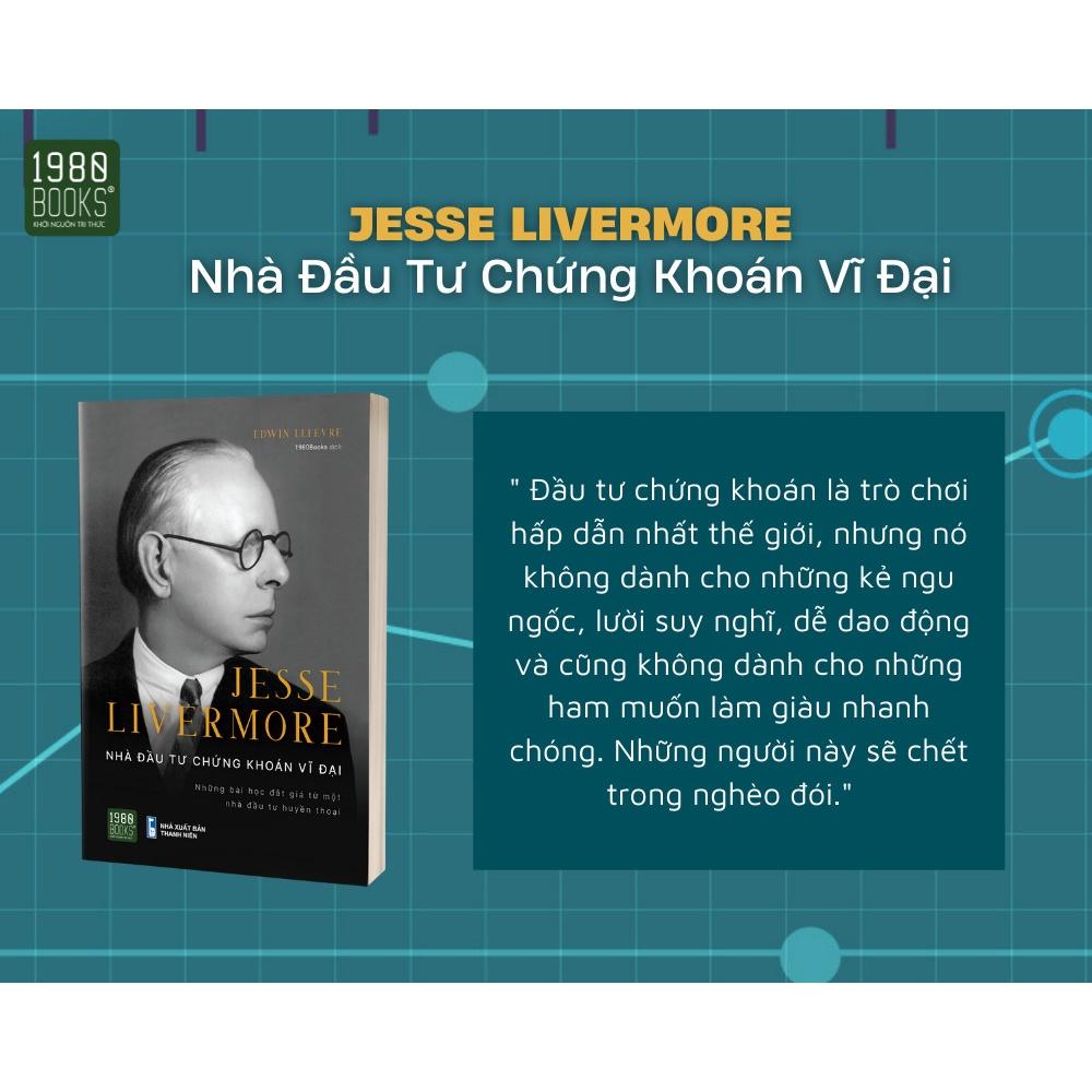 Sách  Jesse Livermore   Nhà Đầu Tư Chứng Khoán Vĩ Đại - BẢN QUYỀN