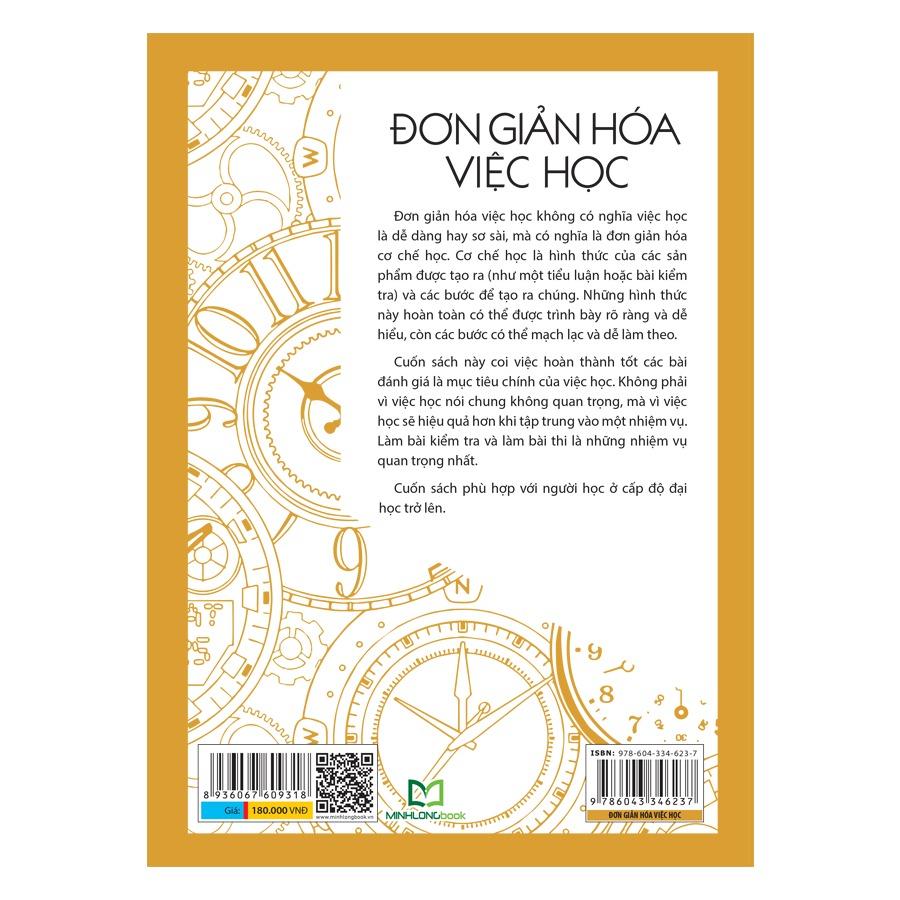 Đơn Giản Hóa Việc Học - Các Chiến Lược Hiệu Quả Cho Bài Kiểm Tra, Bài Thi, Tiểu Luận, Luận Án - Bản Quyền