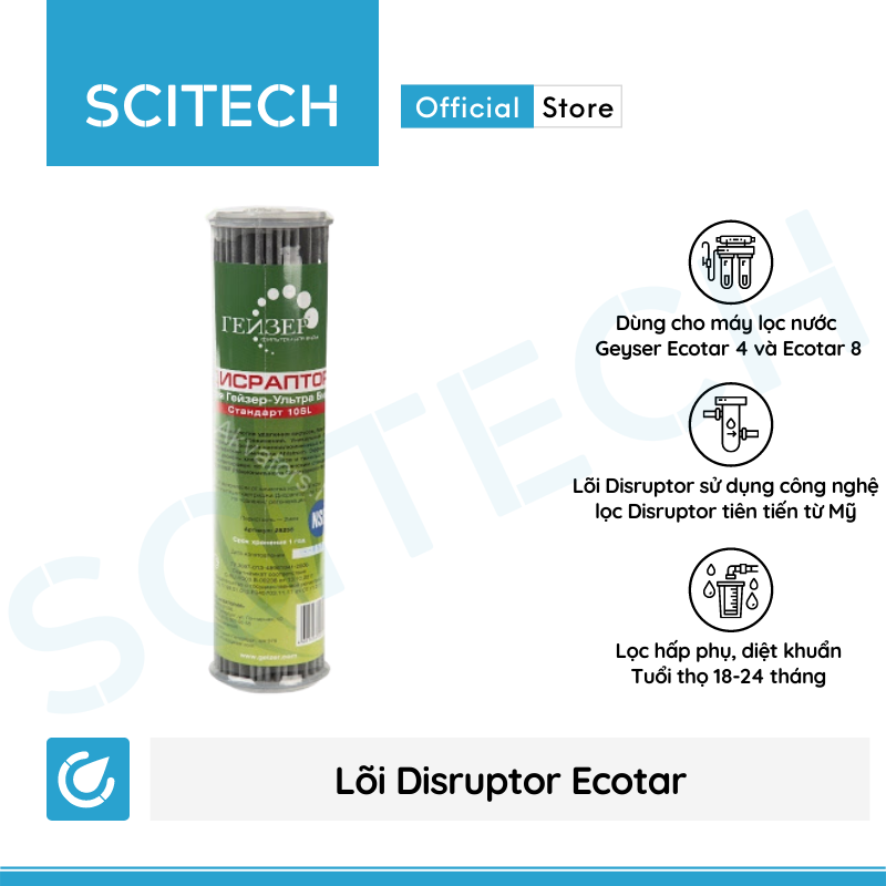 Lõi Disruptor Ecotar Geyser by Scitech - Lõi số 3 máy lọc nước Nano Geyser Ecotar 4 - Hàng chính hãng