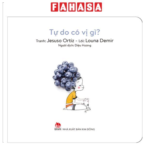 Sách - Muôn Vị Cuộc Sống - Tự Do Có Vị Gì? - Bìa Cứng