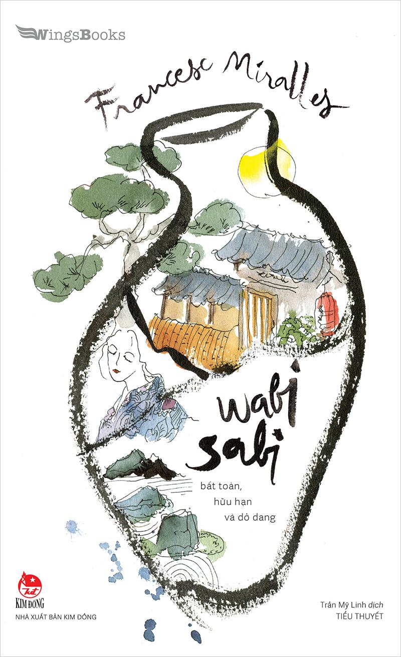 Kim Đồng - Wabi Sabi - Bất toàn, hữu hạn và dở dang