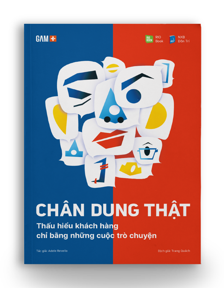 CHÂN DUNG THẬT - Thấu hiểu khách hàng chỉ bằng những cuộc trò chuyện