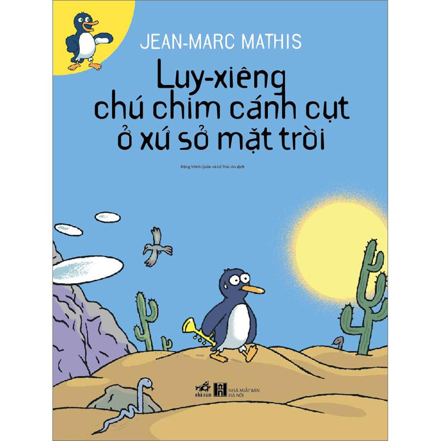 Luy-Xiêng Chú Chim Cánh Cụt Ở Xứ Sở Mặt Trời