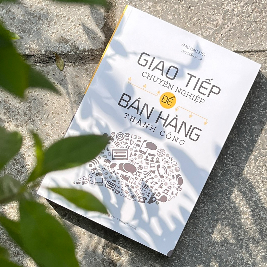 Sách: Giao Tiếp Chuyên Nghiệp Để Bán Hàng Thành Công