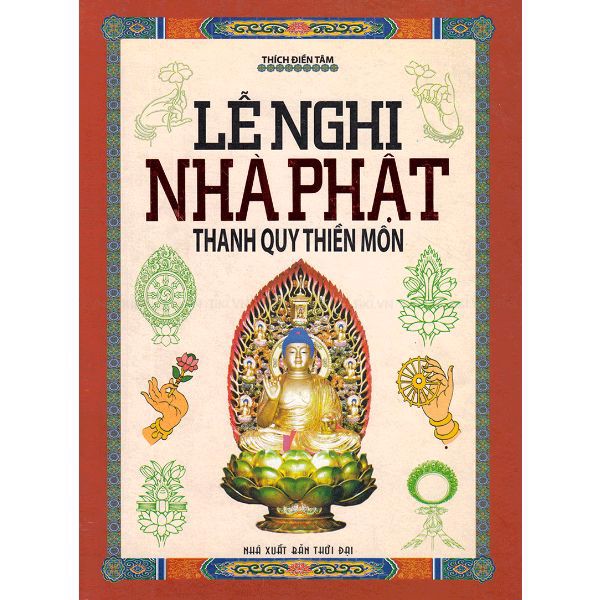Lễ Nghi Nhà Phật - Thanh Quy Thiền Môn -