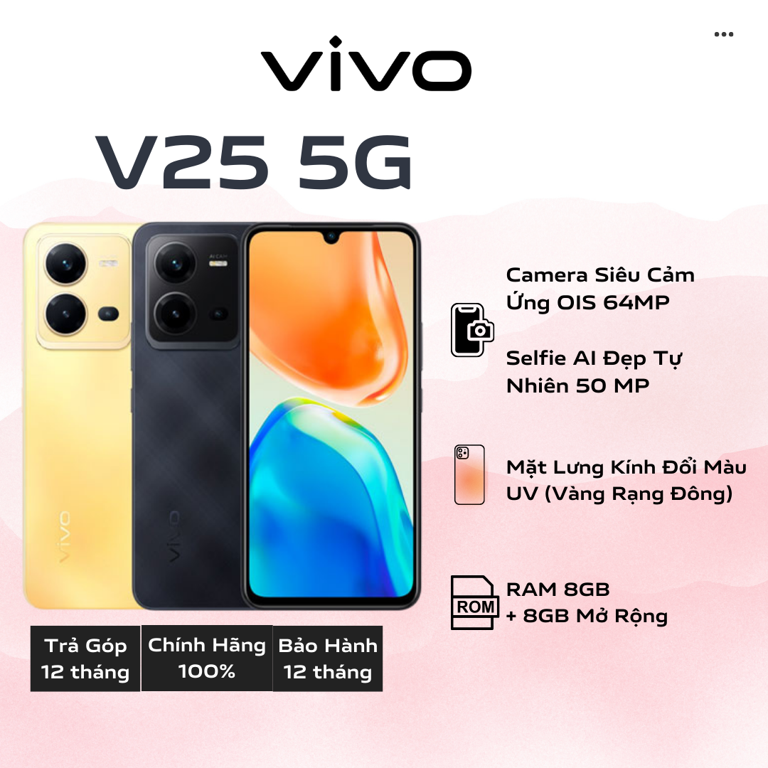 Điện Thoại Vivo V25 5G 2022 (8GB/128GB) - Hàng Chính Hãng