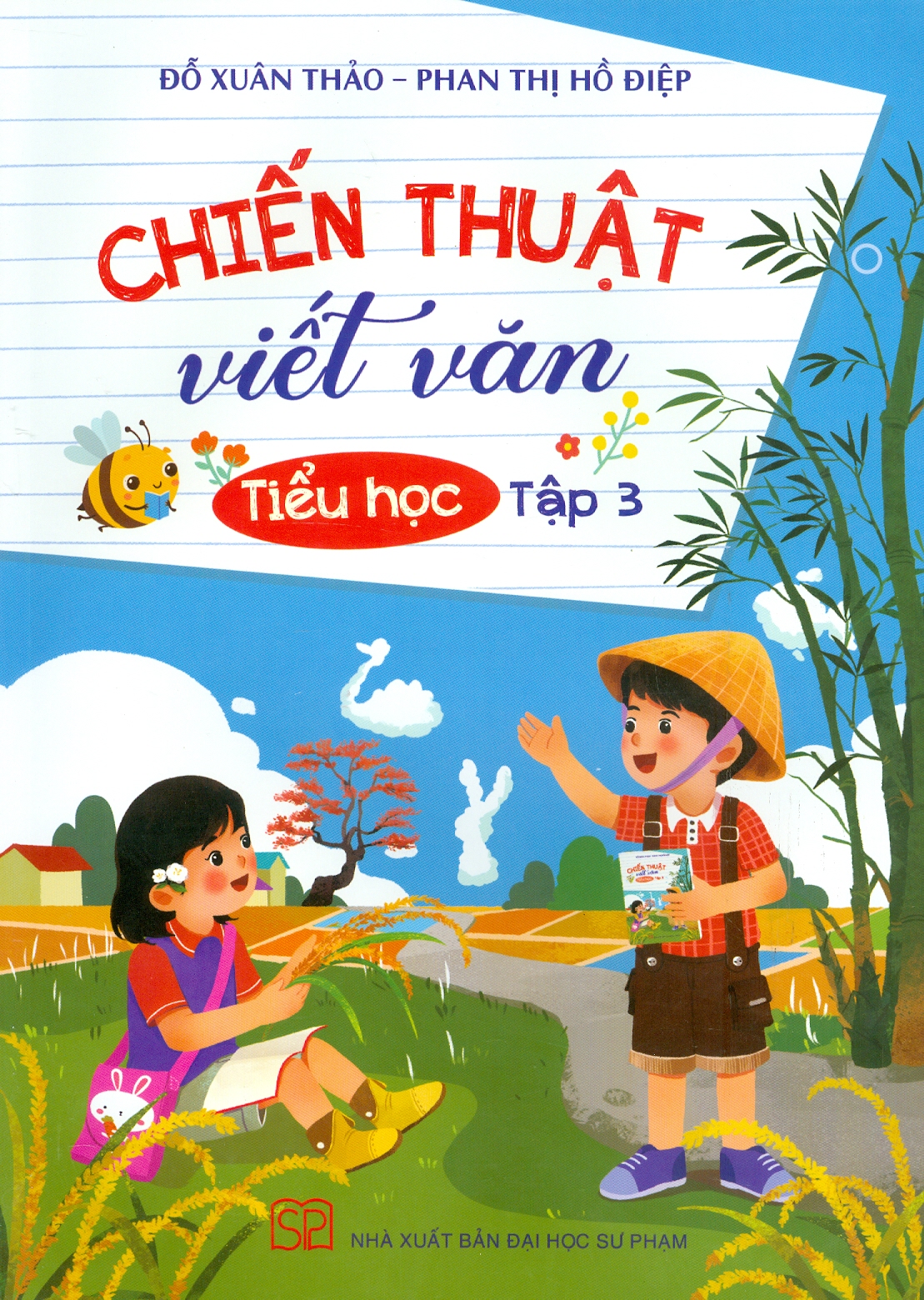 Chiến Thuật Viết Văn Tiểu Học, Tập 3 - Đỗ Xuân Thảo, Phan Thị Hồ Điệp (ĐHSP)