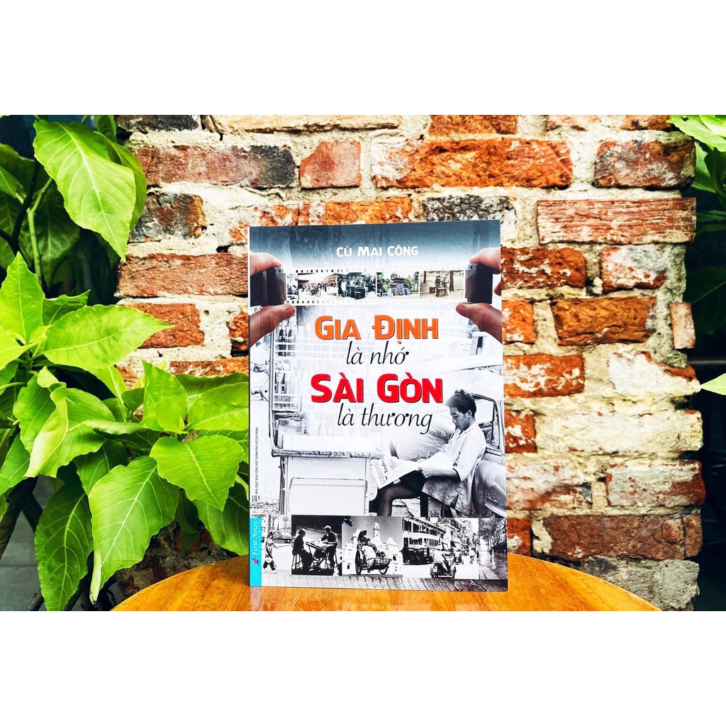 Sách - Gia Định Là Nhớ Sài Gòn Là Thương