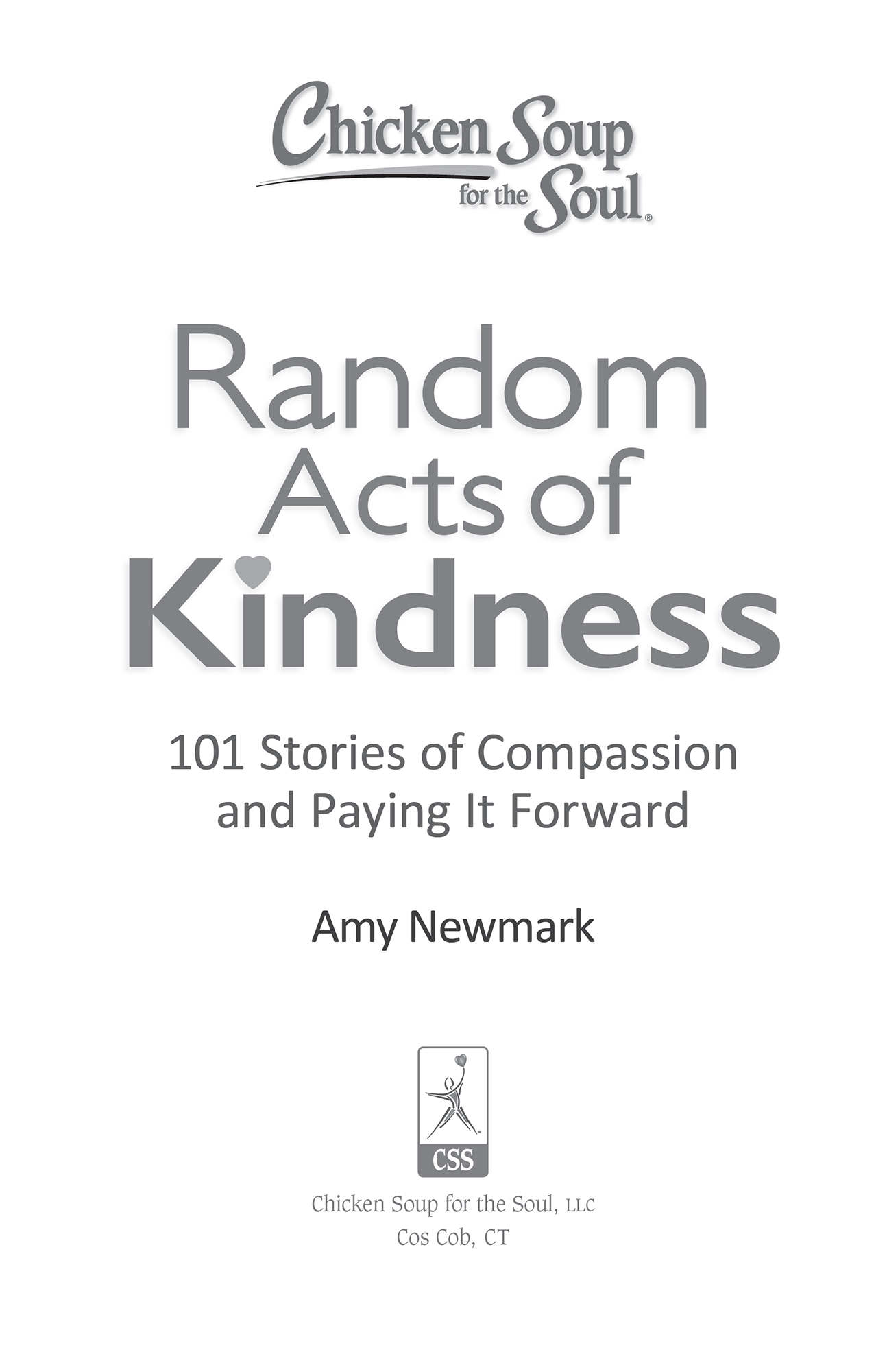 Chicken Soup For The Soul: Random Acts Of Kindness