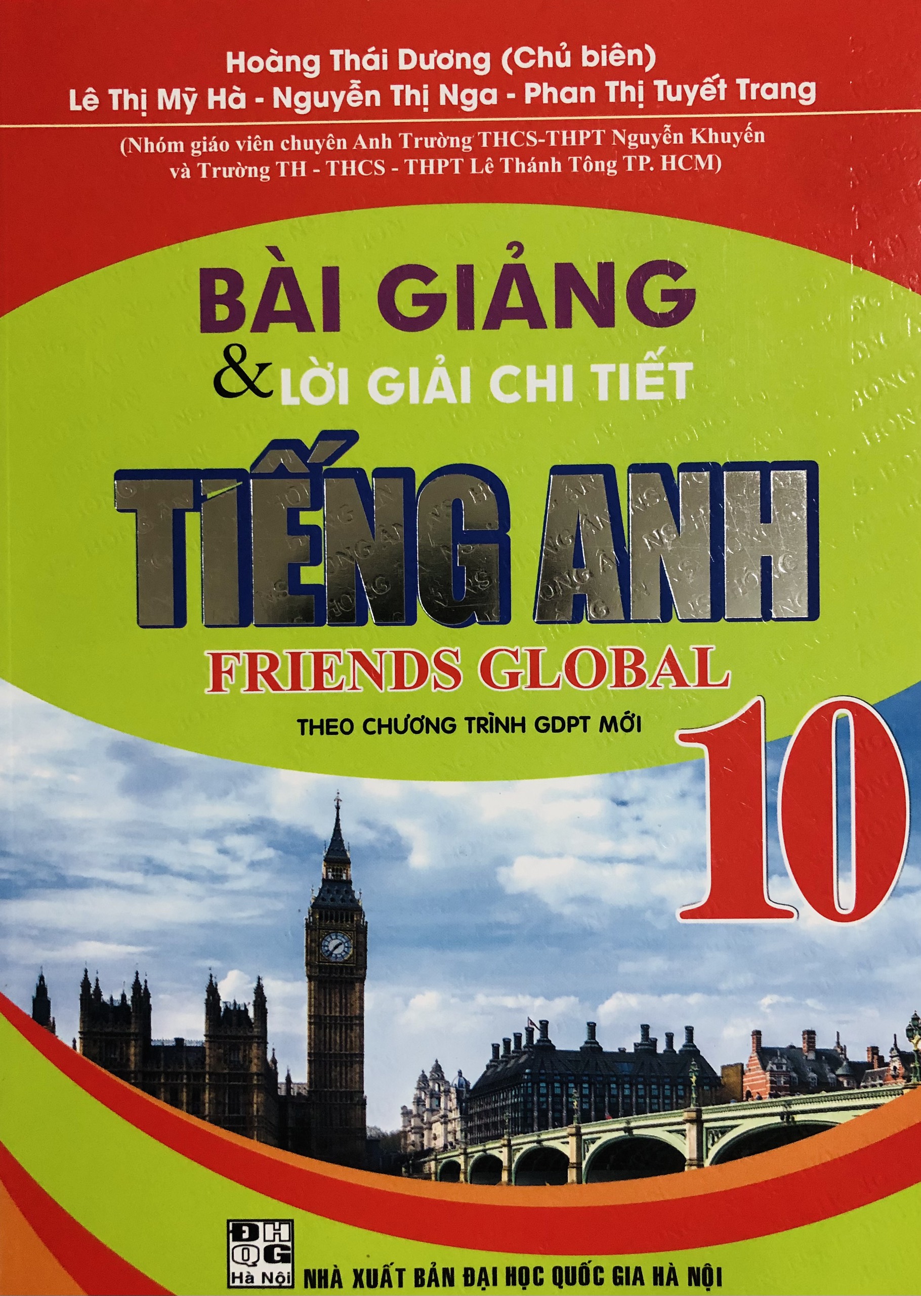 Bài Giảng &amp; Lời Giải Chi Tiết Tiếng Anh 10 (Dùng Kèm Friends Global)