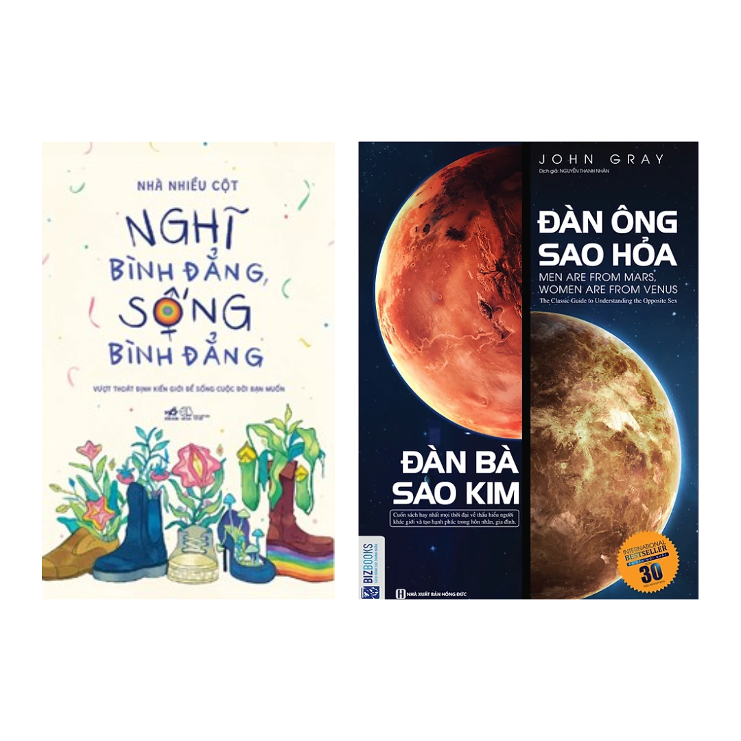 Combo 2 Cuốn: Nghĩ Bình Đẳng, Sống Bình Đẳng + Đàn Ông Sao Hỏa Đàn Bà Sao Kim
