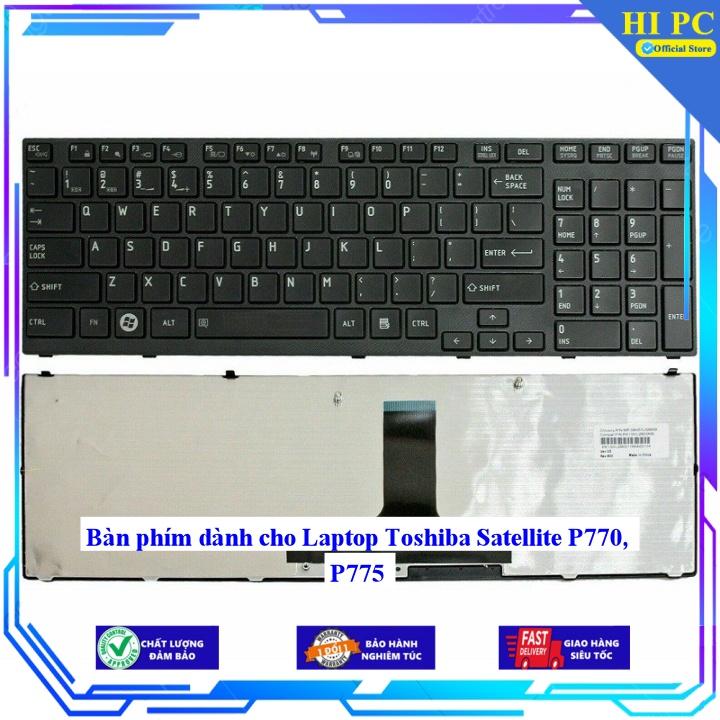Bàn phím dành cho Laptop Toshiba Satellite P770 P775 - Phím Zin - Hàng Nhập Khẩu