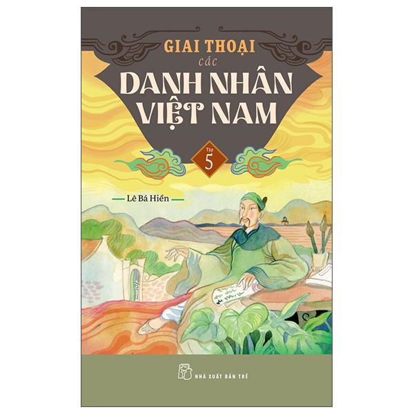 Sách - Giai Thoại Các Danh Nhân Việt Nam - Tập 5