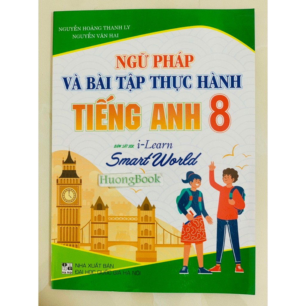 Sách - Ngữ Pháp Và Bài Tập Thực Hành Tiếng Anh 8